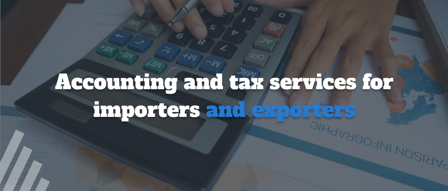 Accounting and tax services for importers and exporters